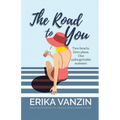 The Road to You