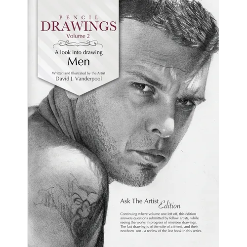 Pencil Drawings Vol. 2 - a look into drawing men