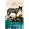 My Little Donkey: And Other Essays