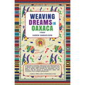 Weaving Dreams in Oaxaca