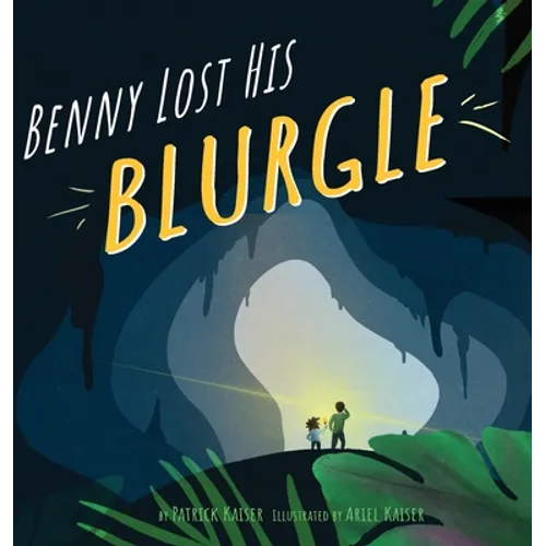 Benny Lost His Blurgle