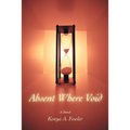 Absent Where Void