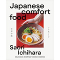 Japanese Comfort Food: Delicious Everyday Home Cooking