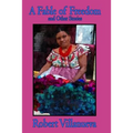 A Fable of Freedom