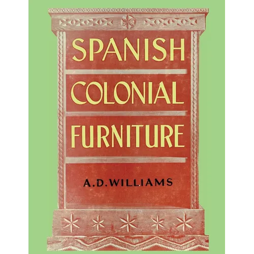 Spanish Colonial Furniture