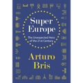 SuperEurope: The Unexpected Hero of the 21st Century