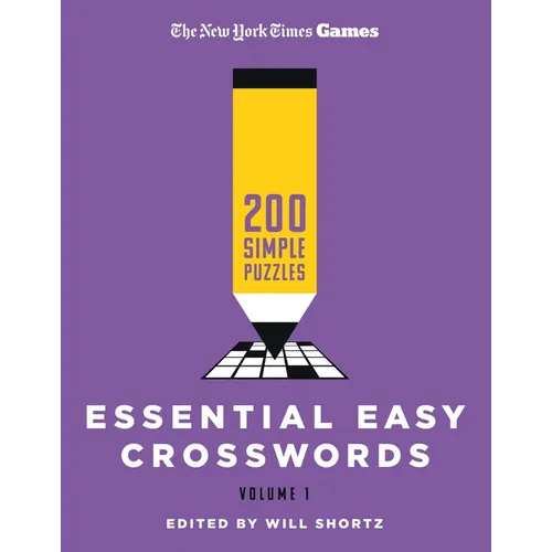 New York Times Games Essential Easy Crosswords Volume 1: 200 Simple Puzzles