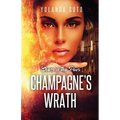 Chaos in the Pews Champagne's Wrath: Champagne's Wrath