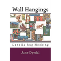 Wall Hangings: Danella Rug Hooking