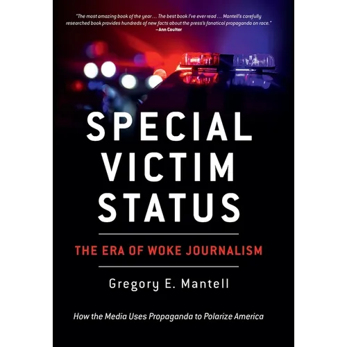Special Victim Status, The Era Of Woke Journalism