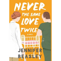 Never the Same Love Twice