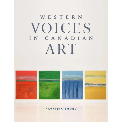 Western Voices in Canadian Art