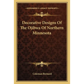 Decorative Designs Of The Ojibwa Of Northern Minnesota