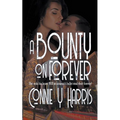 A Bounty on Forever