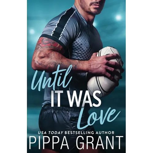 Until It Was Love