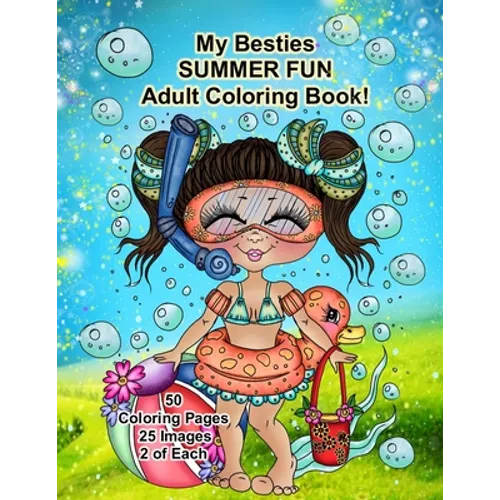 My Besties Summer FUN Adult Coloring Book