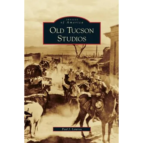 Old Tucson Studios