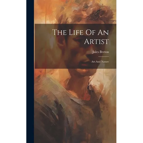 The Life Of An Artist: Art And Nature
