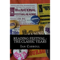 Reading Festival: The Classic Years