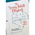 The Young Adult Playbook Living Like It Matters