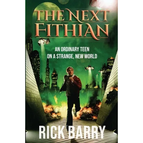 The Next Fithian: An Ordinary Teen on a Strange, New World