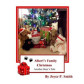 Albert's Family Christmas: A Bear's Christmas Tale