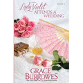 Lady Violet Attends a Wedding: The Lady Violet Mysteries--Book Two