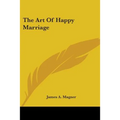 The Art Of Happy Marriage