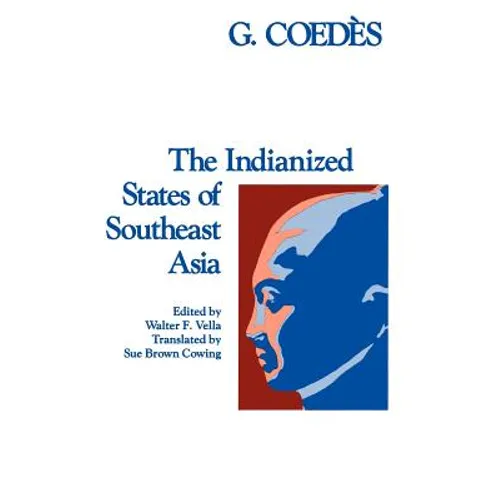 The Indianized States of Southeast Asia