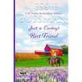 Just a Cowboy's Best Friend (Flyboys of Sweet Briar Ranch North Dakota Western Sweet Romance Book 2) (Flyboys of Sweet Briar Ranch in North Dakota)