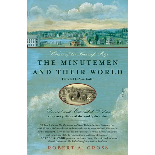 The Minutemen and Their World: (Revised and Expanded Edition)