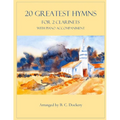 20 Greatest Hymns for 2 Clarinets with Piano Accompaniment
