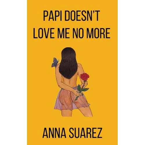 Papi Doesn't Love Me No More