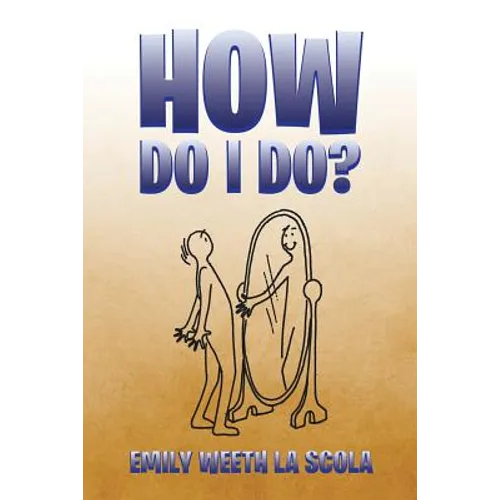 How Do I Do?