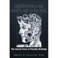 Aberration in the Heartland of the Real: The Secret Lives of Timothy McVeigh
