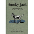 Smoky Jack: The Adventures of a Dog and His Master on Mount Le Conte