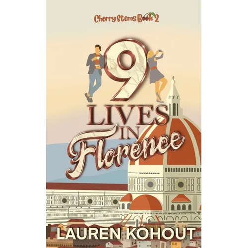 9 Lives in Florence: An Overseas Forbidden Romance