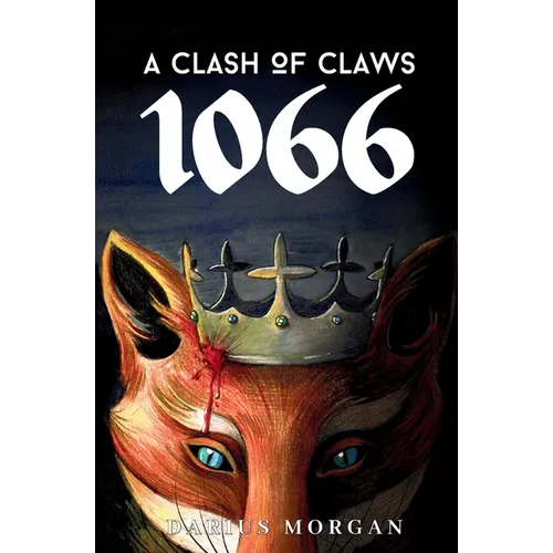 A Clash of Claws: 1066