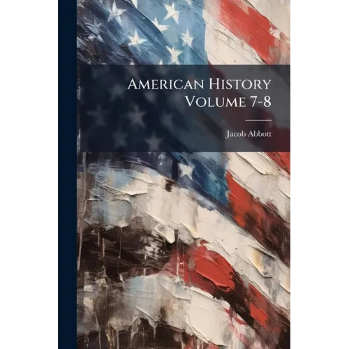 American History Volume 7-8