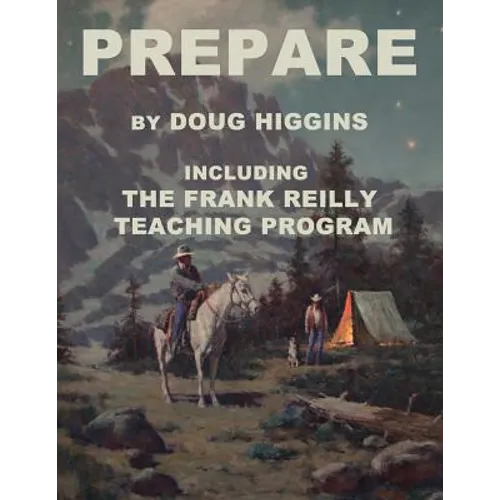 Prepare: by Doug Higgins