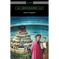 Dante's Purgatorio (The Divine Comedy, Volume II, Purgatory) [Translated by Henry Wadsworth Longfellow with an Introduction by William Warren Vernon]