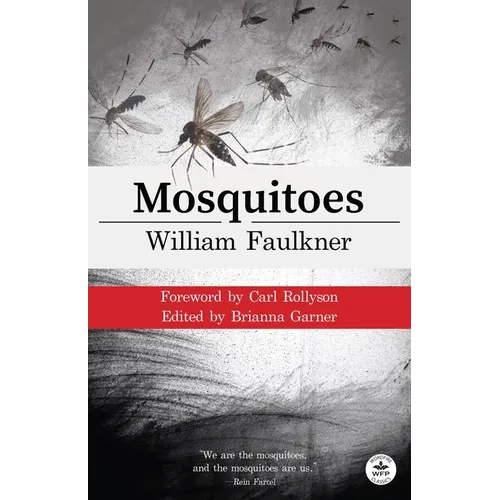 Mosquitoes with Original Foreword by Carl Rollyson: Annotated Version