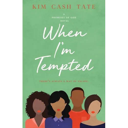 When I'm Tempted: A Promises of God Novel