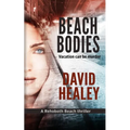 Beach Bodies: A Rehoboth Beach Thriller