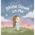Shine Down on Me