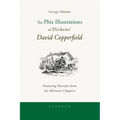 The Phiz Illustrations of Dickens' David Copperfield