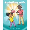 Grandpa Money and Me