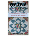 Quilt as You Go Simplified: An Expository Guide to Quilting with Ease