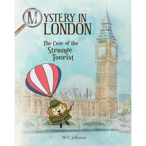 Mystery in London - The Case of the Strange Tourist