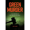 Green Murder